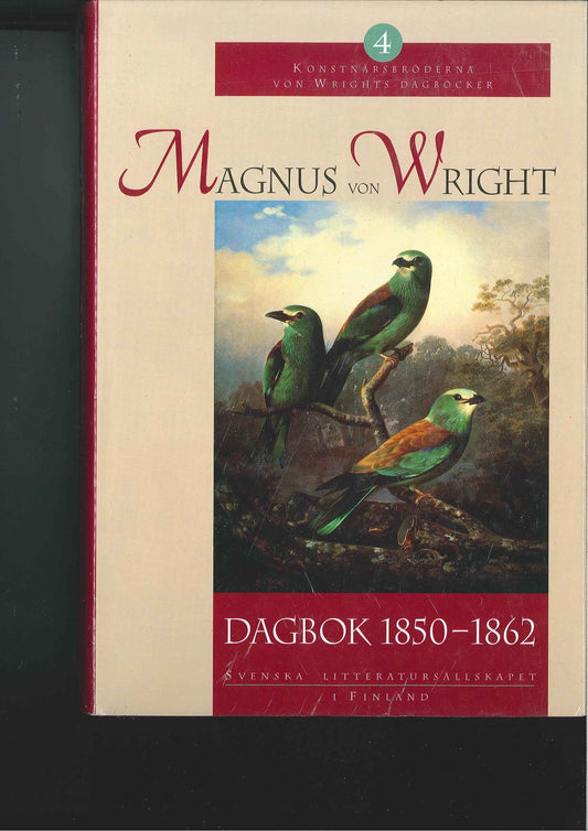 Konstnärsbröderna Von Wrights Dagböcker volym 4