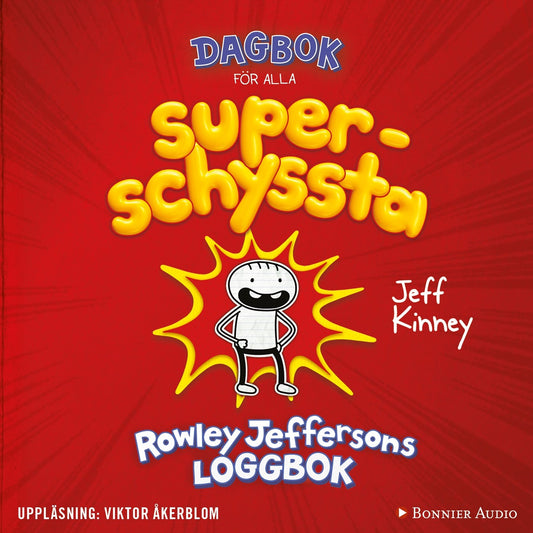 Dagbok för alla superschyssta : Rowley Jeffersons loggbok – Ljudbok