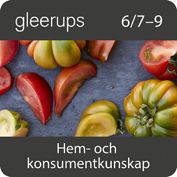 Gleerups hem- och konsumentkunskap 6/7–9, dig,lärare, 12 mån (OBS! Endast för lärare)