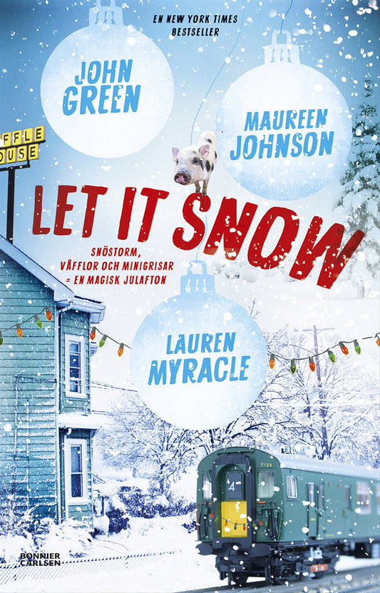 Let it snow : magisk julhelg i tre delar – E-bok