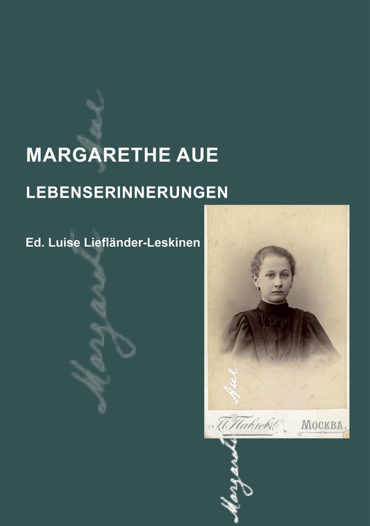 Margarethe Aue: Lebenserinnerungen – E-bok