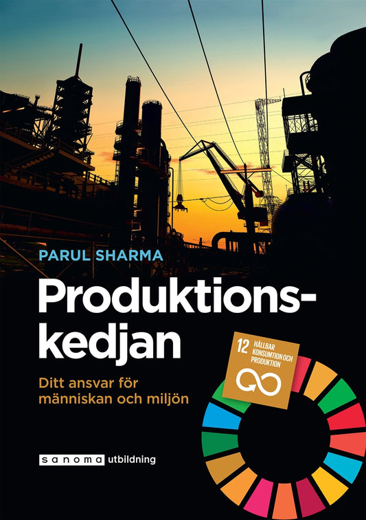 Produktionskedjan. Ditt ansvar för människan och miljön – E-bok